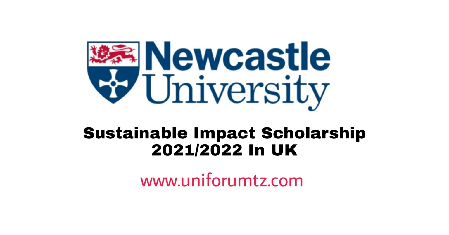 Newcastle University Sustainable Impact Scholarship 2021/2022 In UK