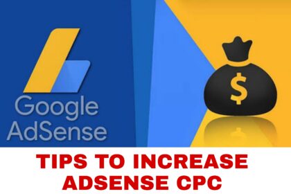 How to Increase Adsense CPC 2021 (2 Big Tips)