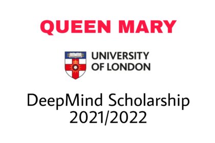DeepMind Scholarship 2021/2022 at Queen Mary University of London