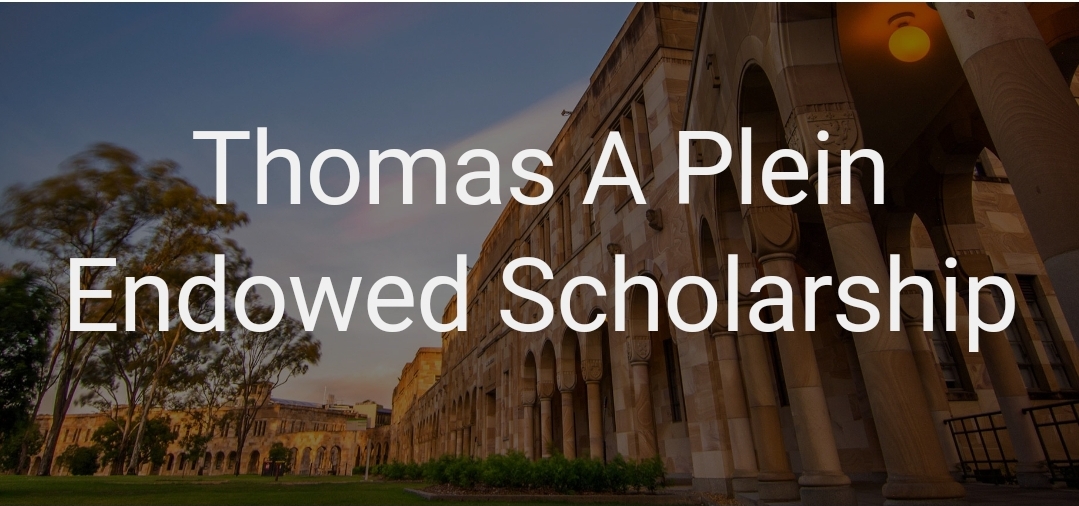 Thomas A. Plein Endowed Scholarship