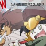 Netflix Cannon Busters Season 2 Renewal Status Release Date b