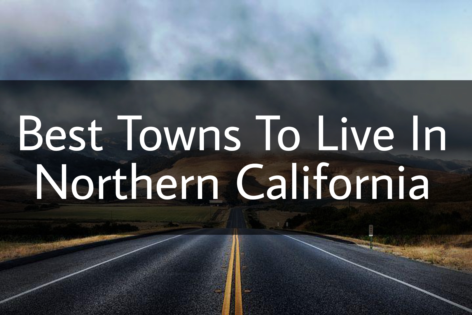 Best Towns To Live In Northern California