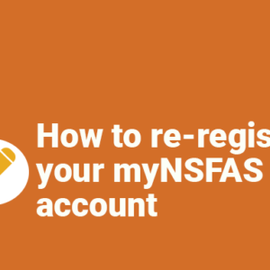 How to re-register your myNSFAS account