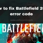 How to fix Battlefield 2042 error code