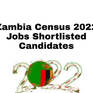 Zambia Census 2022 Jobs Shortlisted Candidates