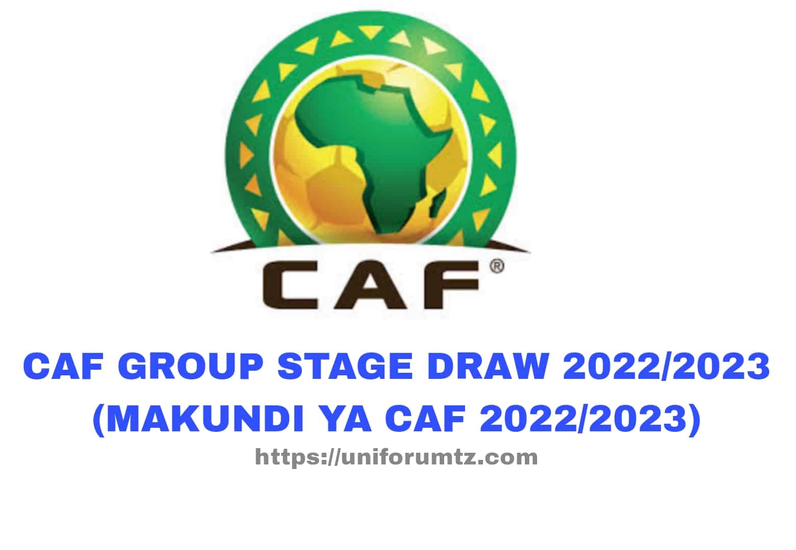 CAF Group Stage Draw 2022/2023 (Makundi Ya CAF 2022/2023)