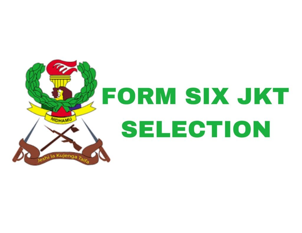 Form Six JKT Selection 2025 – Waliochaguliwa Kujiunga na JKT Tanzania